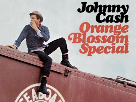 CASH, JOHNNY - ORANGE BLOSSOM SPECIAL For Cheap